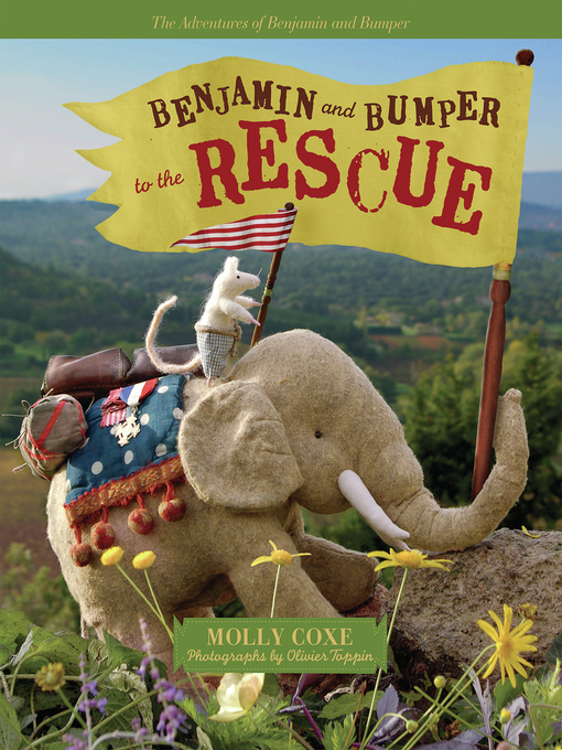 Title details for Benjamin and Bumper to the Rescue by Molly Coxe - Available